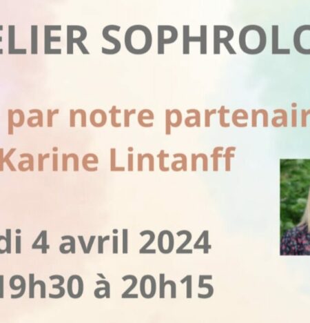 Jeudi 4 avril : Atelier Sophrologie offert et ouvert à tous !