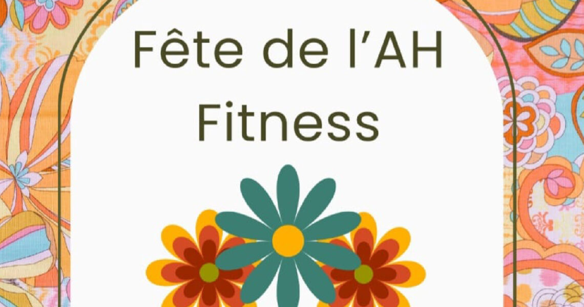 Fête de l’AH Fitness